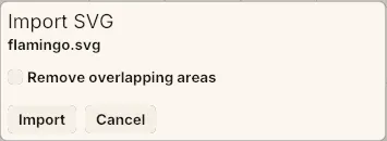 The Import SVG dialog: the file name flamingo.svg, a Remove overlapping areas tick box, and Import / Cancel buttons.